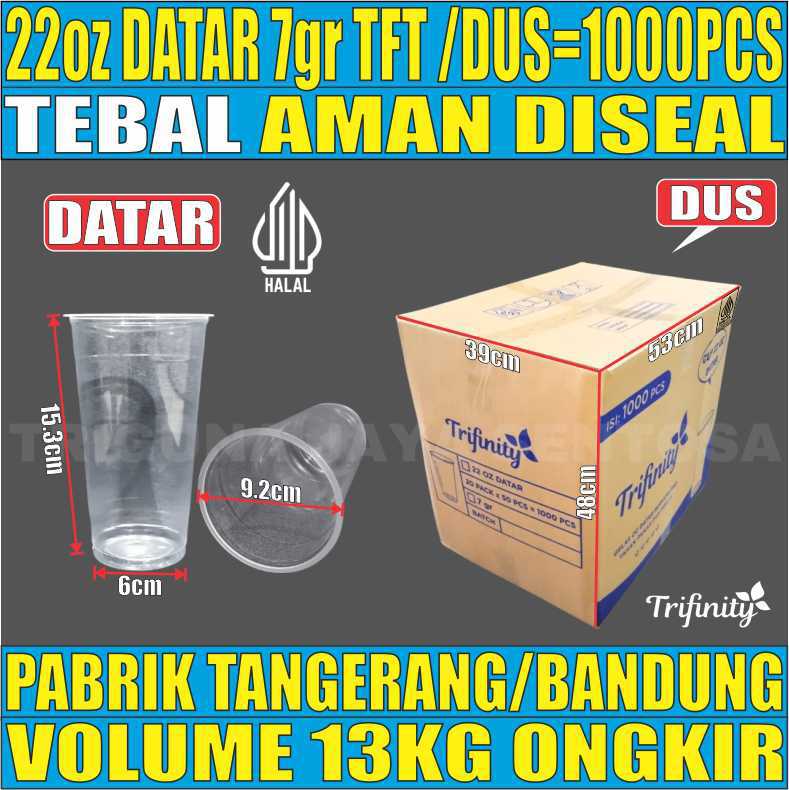 Gelas 22oz DATAR 7gr Trifinity Dus 1000pcs Halal cjy