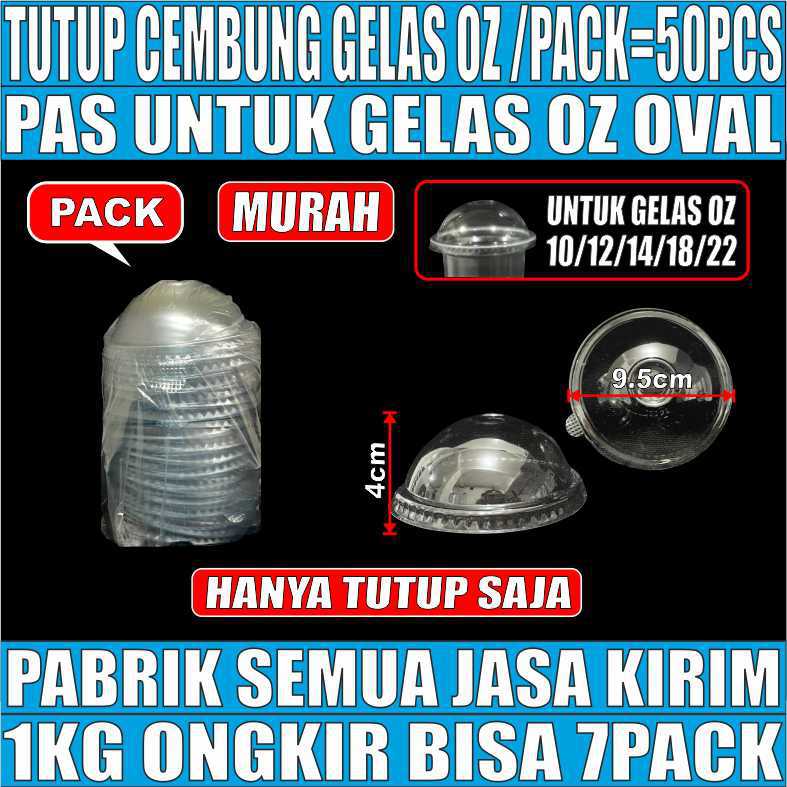 Tutup Cembung Pack 50pcs Utk Gelas Oz Oval