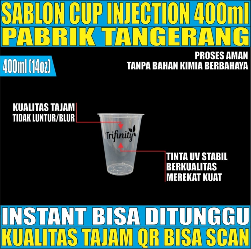 Sablon Cup Injection 400ml 14oz Rata Transparan Halal